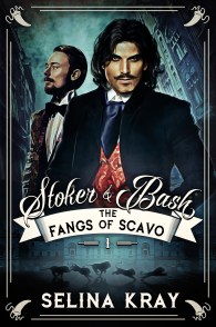 Stoker&amp;Bash1_FangsOfScavo_SelinaKray_FINAL